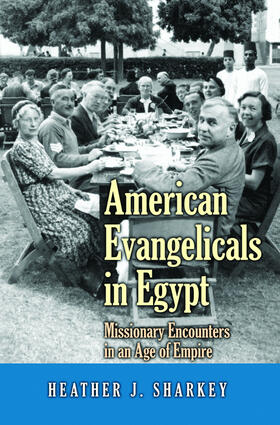 Sharkey |  American Evangelicals in Egypt | eBook | Sack Fachmedien