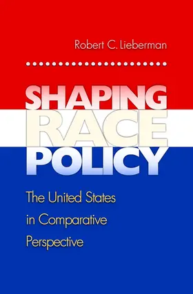 Lieberman |  Shaping Race Policy | eBook | Sack Fachmedien