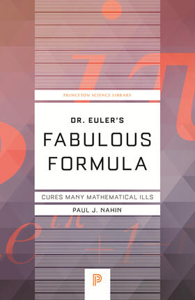 Nahin |  Dr. Euler's Fabulous Formula | eBook | Sack Fachmedien