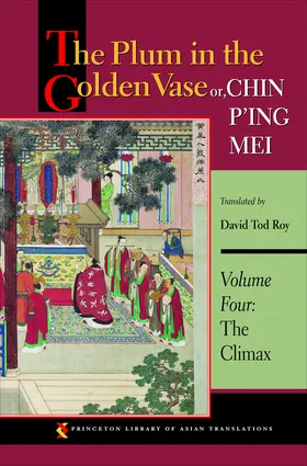 Roy |  The Plum in the Golden Vase or, Chin P'ing Mei, Volume Four | eBook | Sack Fachmedien