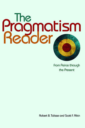 Talisse / Aikin |  The Pragmatism Reader | eBook | Sack Fachmedien