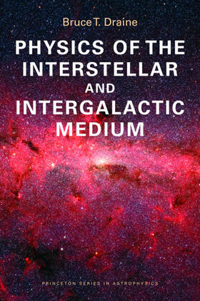Draine |  Physics of the Interstellar and Intergalactic Medium | eBook | Sack Fachmedien
