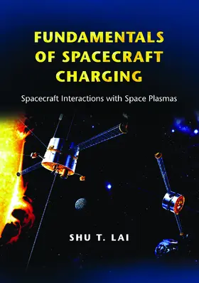 Lai |  Fundamentals of Spacecraft Charging | eBook | Sack Fachmedien