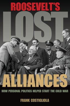 Costigliola |  Roosevelt's Lost Alliances | eBook | Sack Fachmedien