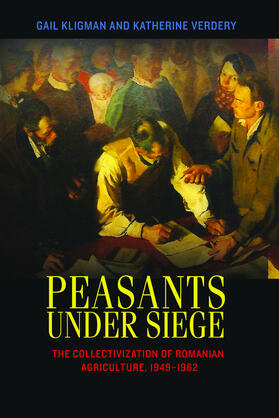 Kligman / Verdery |  Peasants under Siege | eBook | Sack Fachmedien