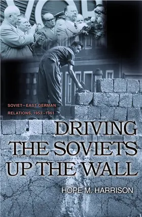 Harrison |  Driving the Soviets up the Wall | eBook | Sack Fachmedien