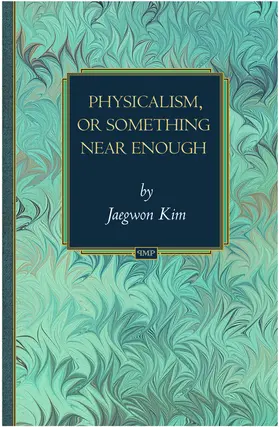 Kim |  Physicalism, or Something Near Enough | eBook | Sack Fachmedien