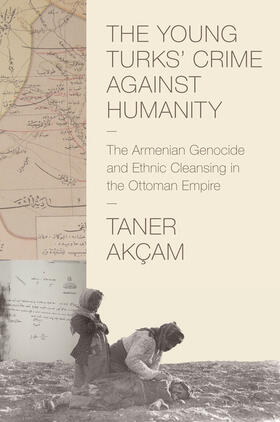 Akçam / Akcam |  The Young Turks' Crime against Humanity | eBook | Sack Fachmedien