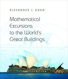 Hahn |  Mathematical Excursions to the World's Great Buildings | eBook | Sack Fachmedien
