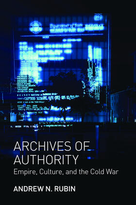 Rubin |  Archives of Authority | eBook | Sack Fachmedien