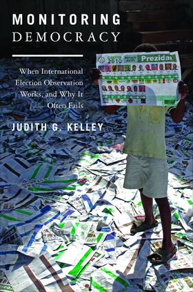 Kelley |  Monitoring Democracy | eBook | Sack Fachmedien