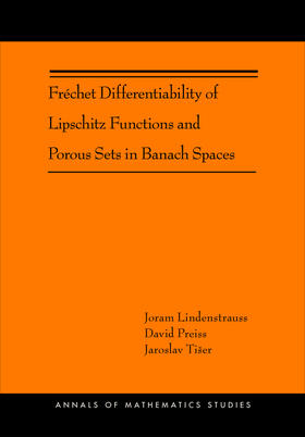 Lindenstrauss / Preiss / Tišer |  Fréchet Differentiability of Lipschitz Functions and Porous Sets in Banach Spaces (AM-179) | eBook | Sack Fachmedien