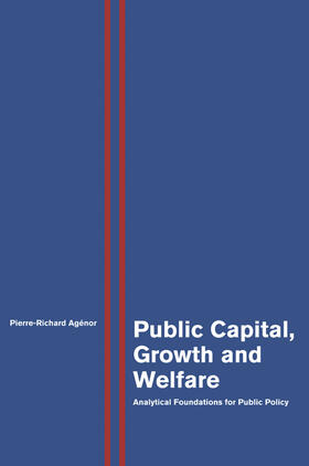 Agénor |  Public Capital, Growth and Welfare | eBook | Sack Fachmedien