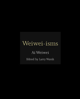Weiwei / Warsh |  Weiwei-isms | eBook | Sack Fachmedien