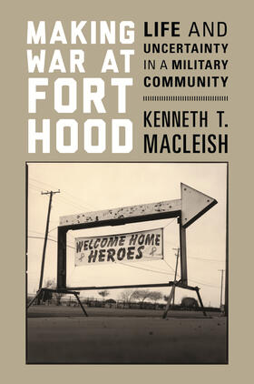 MacLeish |  Making War at Fort Hood | eBook | Sack Fachmedien