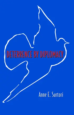 Sartori |  Deterrence by Diplomacy | eBook | Sack Fachmedien