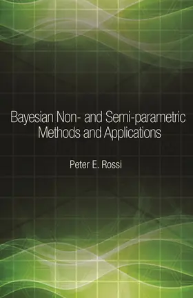 Rossi |  Bayesian Non- and Semi-parametric Methods and Applications | eBook | Sack Fachmedien