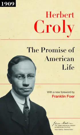 Croly |  The Promise of American Life | eBook | Sack Fachmedien