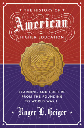 Geiger |  The History of American Higher Education | eBook | Sack Fachmedien