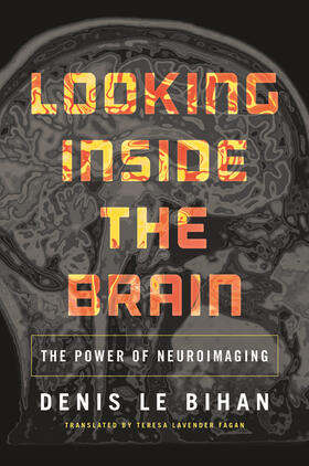 Le Bihan |  Looking Inside the Brain | eBook | Sack Fachmedien