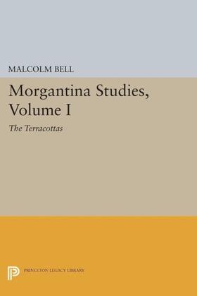 Bell |  Morgantina Studies, Volume I | eBook | Sack Fachmedien