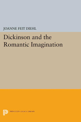 Diehl |  Dickinson and the Romantic Imagination | eBook | Sack Fachmedien