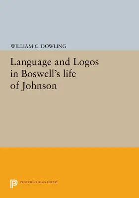 Dowling |  Language and Logos in Boswell's Life of Johnson | eBook | Sack Fachmedien