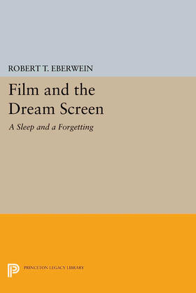 Eberwein |  Film and the Dream Screen | eBook | Sack Fachmedien
