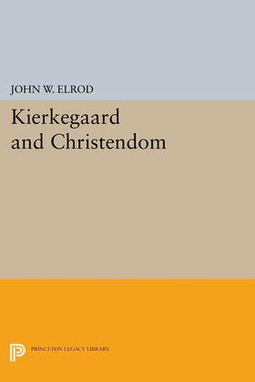 Elrod |  Kierkegaard and Christendom | eBook | Sack Fachmedien