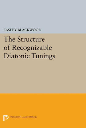 Blackwood |  The Structure of Recognizable Diatonic Tunings | eBook | Sack Fachmedien