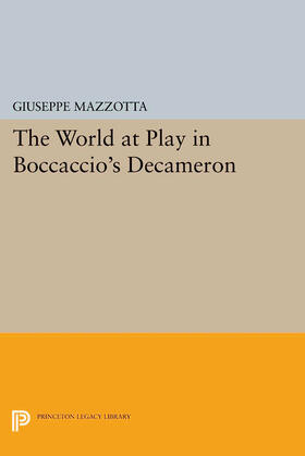 Mazzotta |  The World at Play in Boccaccio's Decameron | eBook | Sack Fachmedien