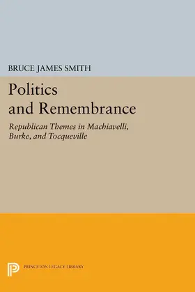 Smith |  Politics and Remembrance | eBook | Sack Fachmedien