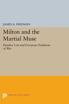 Freeman |  Milton and the Martial Muse | eBook | Sack Fachmedien