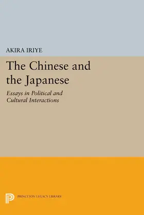 Iriye |  The Chinese and the Japanese | eBook | Sack Fachmedien