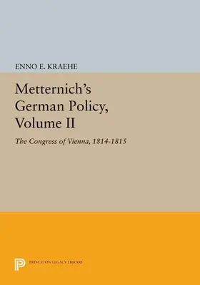 Kraehe |  Metternich's German Policy, Volume II | eBook | Sack Fachmedien