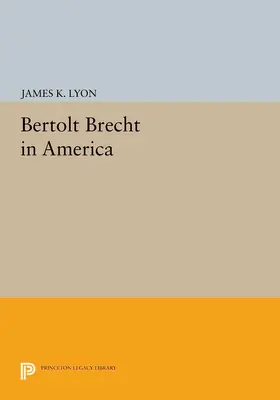 Lyon |  Bertolt Brecht in America | eBook | Sack Fachmedien