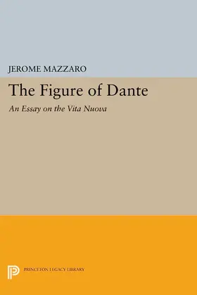 Mazzaro |  The Figure of Dante | eBook | Sack Fachmedien