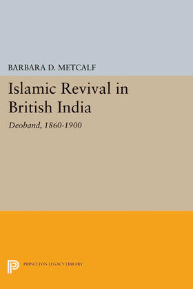 Metcalf |  Islamic Revival in British India | eBook | Sack Fachmedien