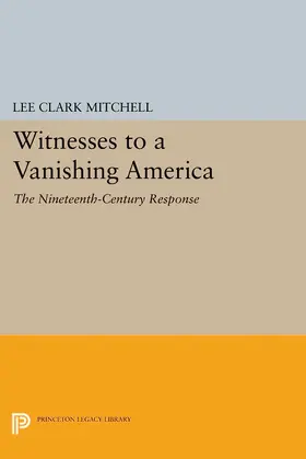 Mitchell |  Witnesses to a Vanishing America | eBook | Sack Fachmedien