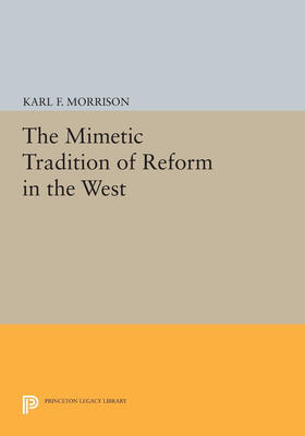 Morrison |  The Mimetic Tradition of Reform in the West | eBook | Sack Fachmedien