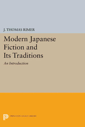 Rimer |  Modern Japanese Fiction and Its Traditions | eBook | Sack Fachmedien