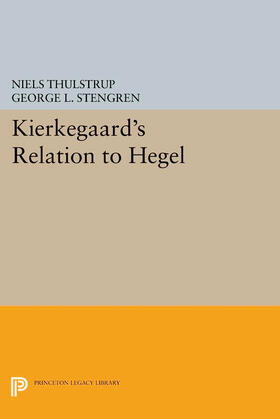Thulstrup |  Kierkegaard's Relation to Hegel | eBook | Sack Fachmedien