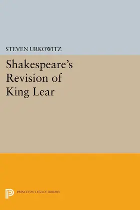 Urkowitz |  Shakespeare's Revision of KING LEAR | eBook | Sack Fachmedien