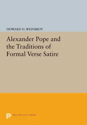 Weinbrot |  Alexander Pope and the Traditions of Formal Verse Satire | eBook | Sack Fachmedien