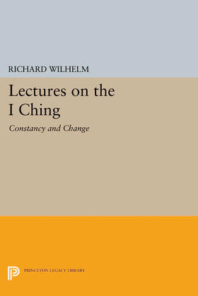Wilhelm |  Lectures on the I Ching | eBook | Sack Fachmedien
