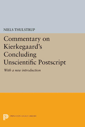 Thulstrup |  Commentary on Kierkegaard's Concluding Unscientific Postscript | eBook | Sack Fachmedien