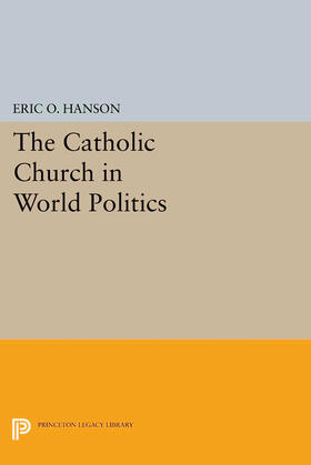 Hanson |  The Catholic Church in World Politics | eBook | Sack Fachmedien