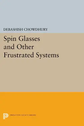 Chowdhury |  Spin Glasses and Other Frustrated Systems | eBook | Sack Fachmedien