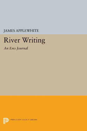 Applewhite |  River Writing | eBook | Sack Fachmedien