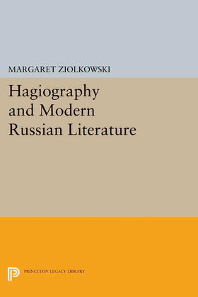 Ziolkowski |  Hagiography and Modern Russian Literature | eBook | Sack Fachmedien